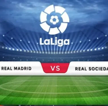 Real Madrid vs Sociedad Prediction & Match Preview