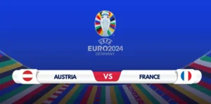 Austria vs France Prediction: Expert Analysis and Match Preview