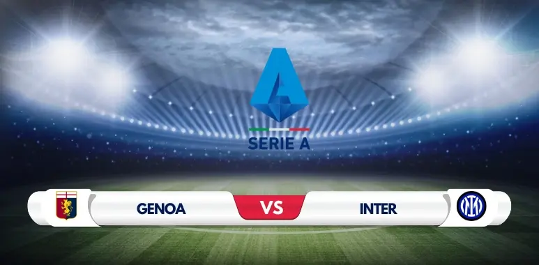 Genoa vs Inter Milan Preview: Key Predictions and Odds