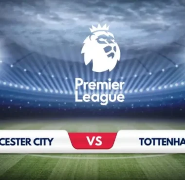 Leicester vs Tottenham Preview: Key Predictions and Odds