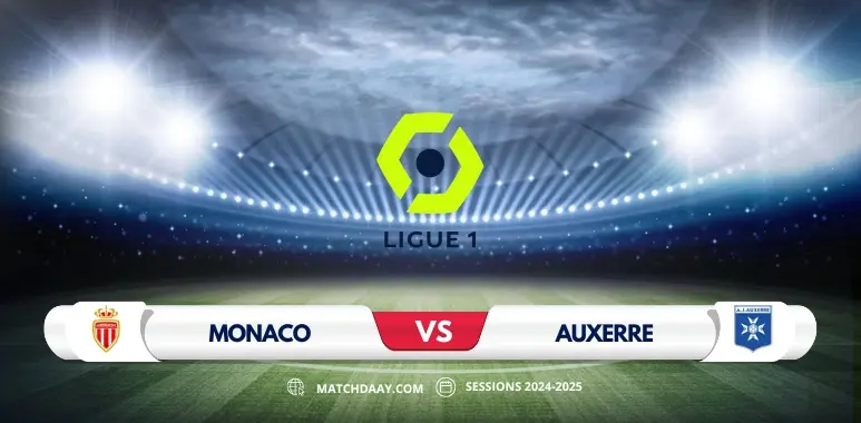 Monaco vs Auxerre: Match Preview and Predictions