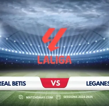 Real Betis vs Leganes: A Crucial La Liga Clash for Betis