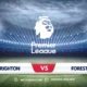 Brighton vs Nottingham Forest: Match Preview and Predictions