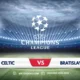 Celtic vs Slovan Bratislava: Champions League Showdown