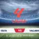 Celta Vigo vs Valladolid: Match Preview and Predictions