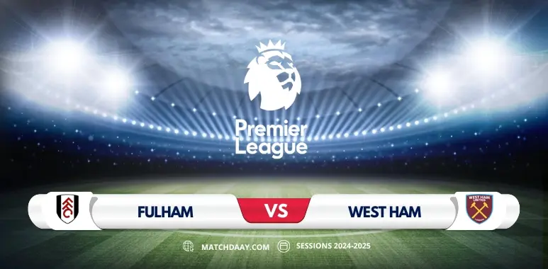 Fulham vs West Ham: London Derby Showdown at Craven Cottage