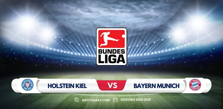 Holstein Kiel vs Bayern Munich: Bundesliga Preview & Prediction