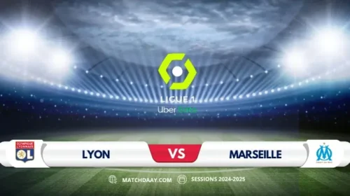 Marseille vs Lyon: Match Preview and Predictions