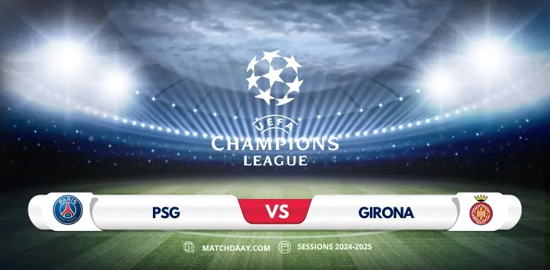 PSG vs Girona: European Clash Preview