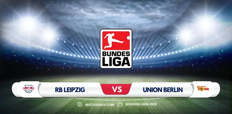 RB Leipzig vs Union Berlin: Bundesliga Preview & Prediction