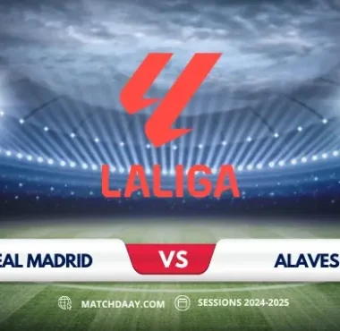 Real Madrid vs Alaves: Match Preview and Prediction