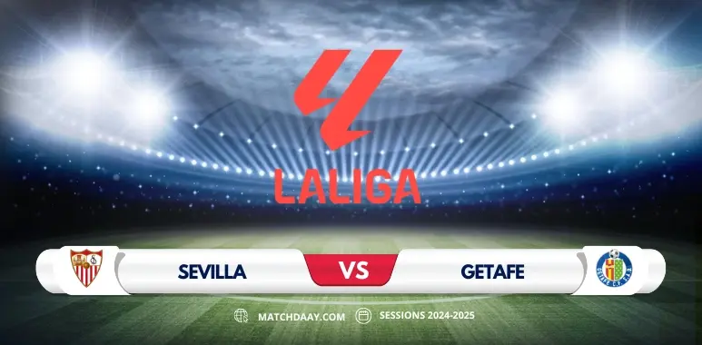 Sevilla vs Getafe: A Crucial Clash in La Liga