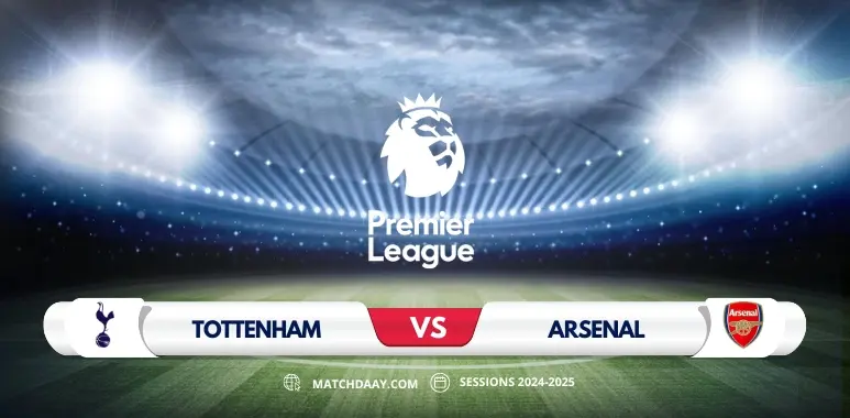 North London Derby: Tottenham vs Arsenal Showdown Awaits