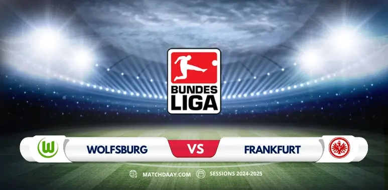 Wolfsburg vs Eintracht Frankfurt Preview Key Predictions and Odds