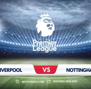 Liverpool vs Nottingham Forest: Premier League Preview