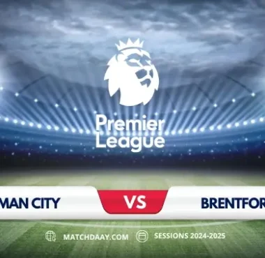 Manchester City vs Brentford: Premier League Match Preview