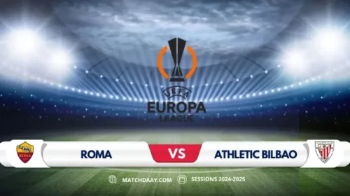 Roma vs Athletic Bilbao: Match Preview and Prediction