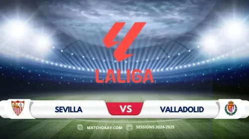 Sevilla vs Valladolid: Match Preview and Prediction