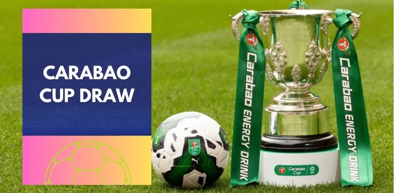 Carabao Cup Draw: Exciting Quarter-Final Matchups