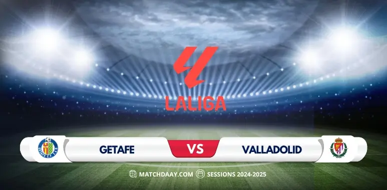 Getafe vs Valladolid La Liga: Match Preview and Prediction