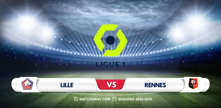 Lille vs Rennes: Match Preview and Prediction