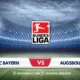 Bayern Munich vs Augsburg Bundesliga: Match Preview and Prediction