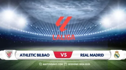 Athletic Bilbao vs Real Madrid: Match Preview and Prediction