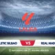 Athletic Bilbao vs Real Madrid: Match Preview and Prediction