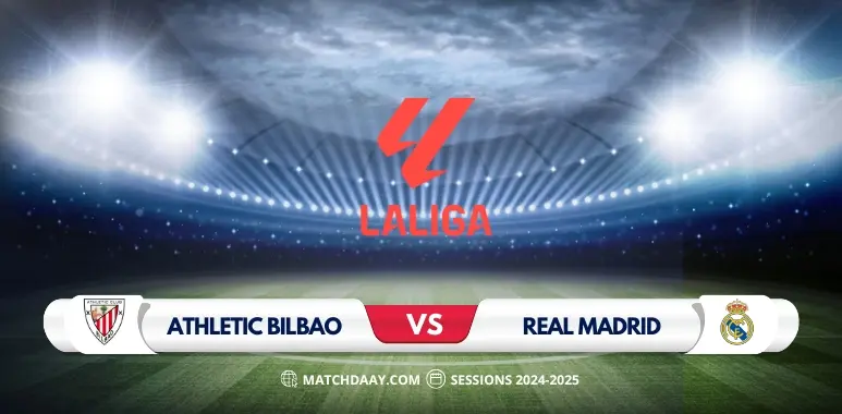 Athletic Bilbao vs Real Madrid: Match Preview and Prediction