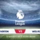 Everton vs Wolves: Match Preview and Prediction