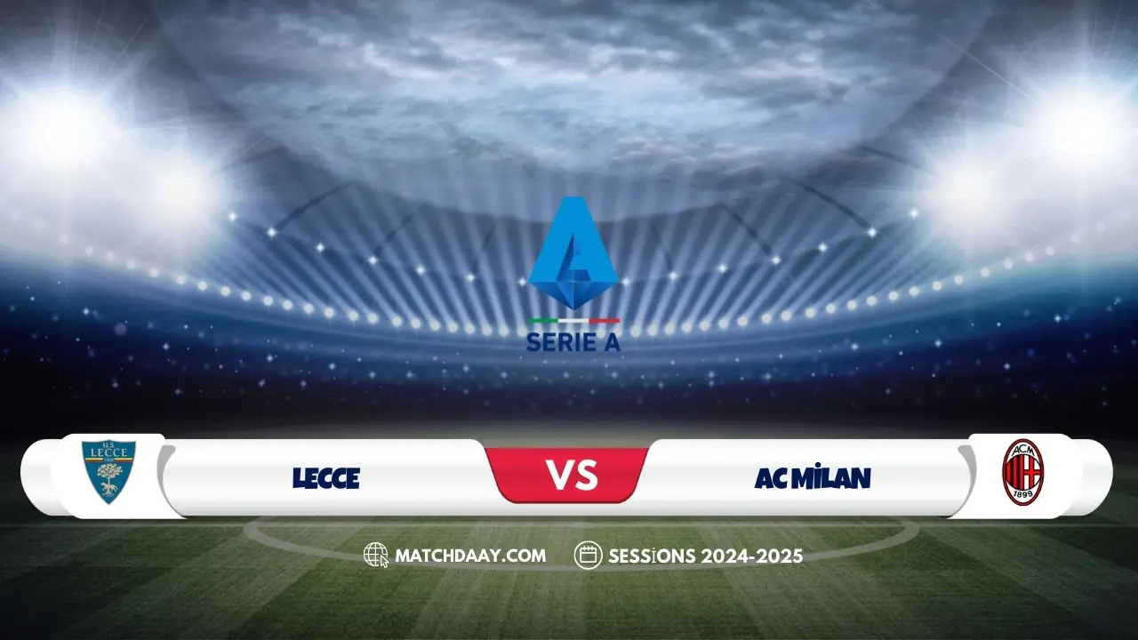 Lecce vs AC Milan: Team News, Lineups & Bold Predictions