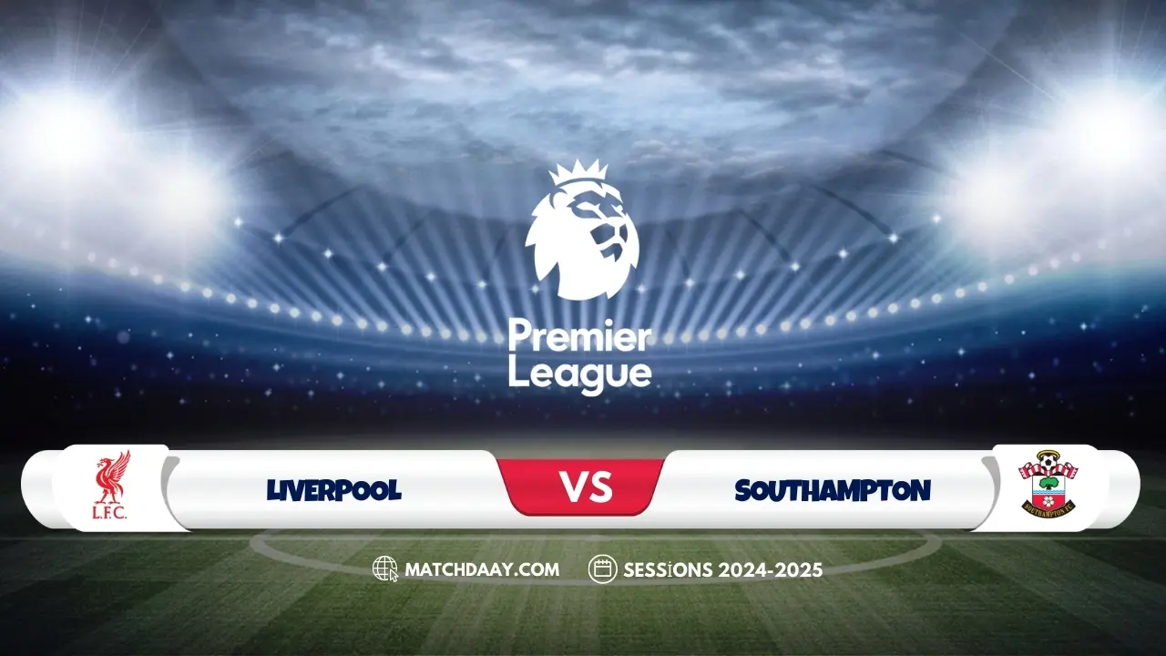 Liverpool vs Southampton: Team News, Lineups & Bold Predictions