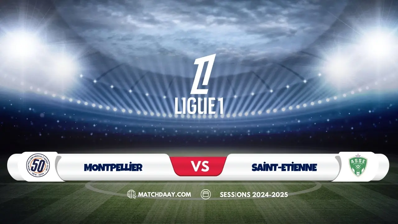 Montpellier vs Saint-Etienne: Team News, Lineups & Bold Predictions