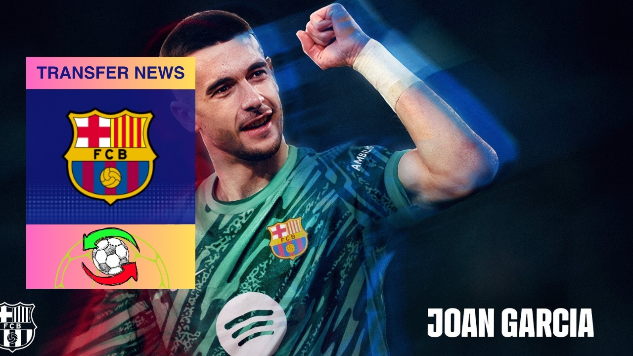 Barcelona Confirm Garcia Transfer in €25m Deal
