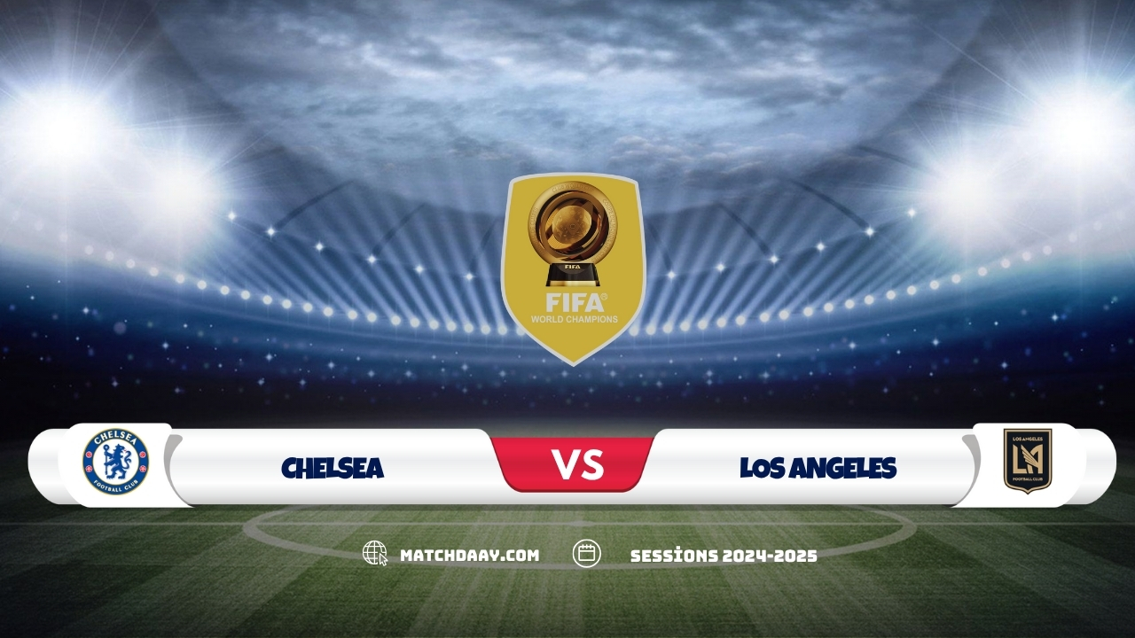 Chelsea vs Los Angeles: Prediction & Match Preview