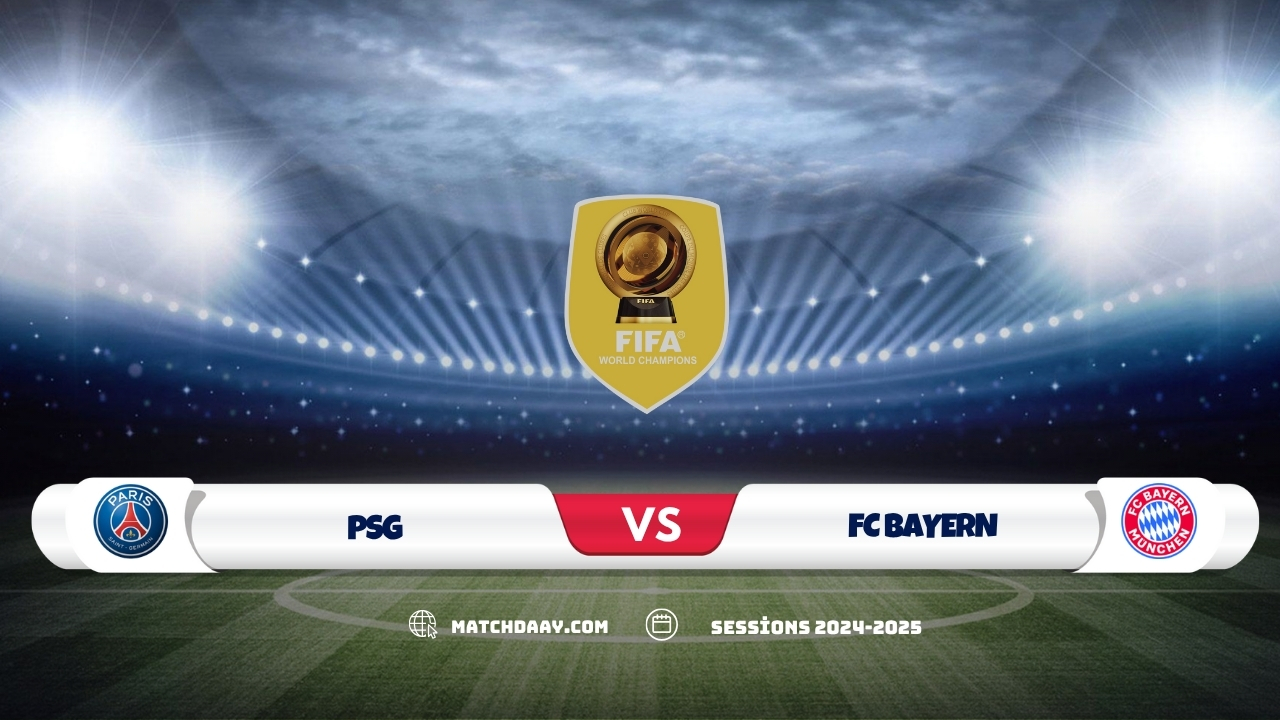 PSG vs Bayern Munchen: Club World Cup Clash Preview 2025