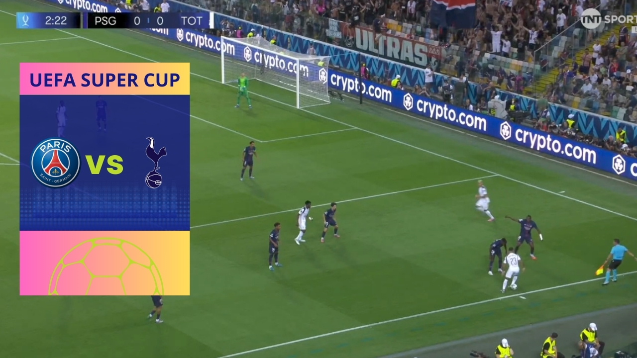 PSG vs Tottenham UEFA Super Cup