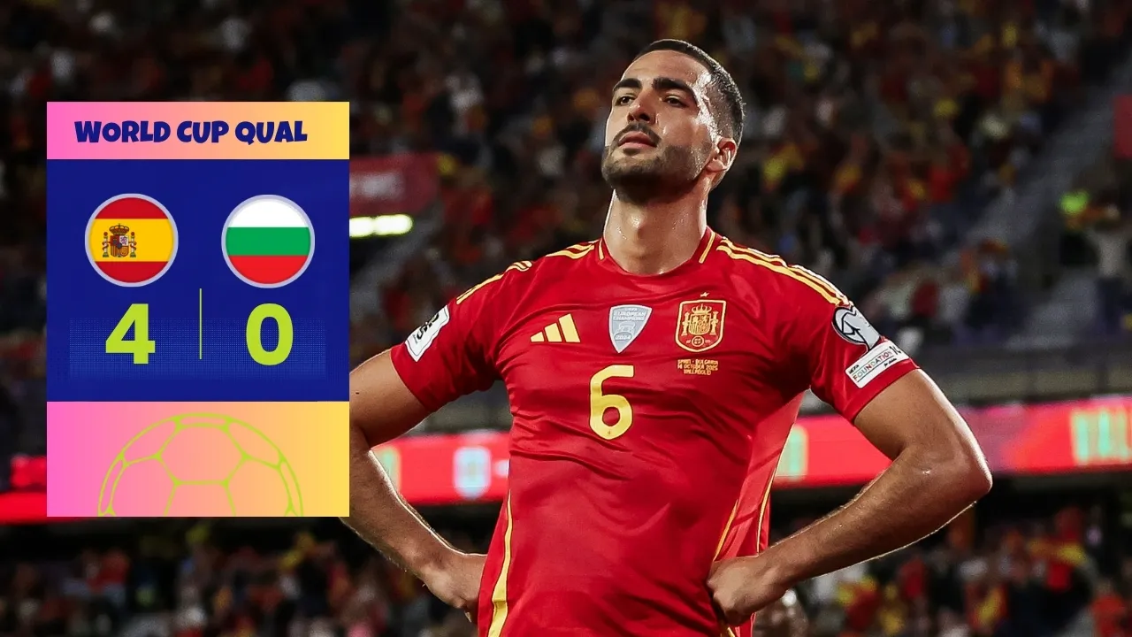 Spain World Cup Qualifying Campaign Strengthens with 4-0 Victory Over Bulgaria