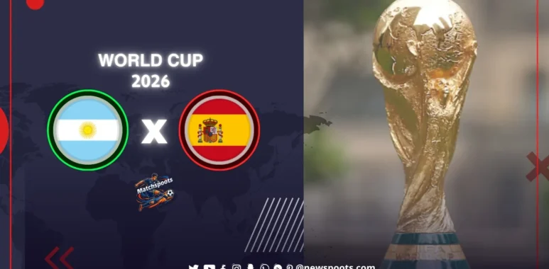 Spain vs Argentina: 2026 FIFA World Cup Final Prediction
